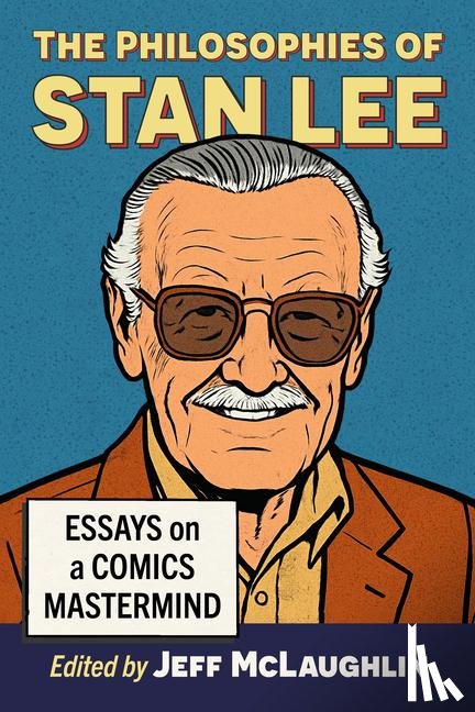  - The Philosophies of Stan Lee