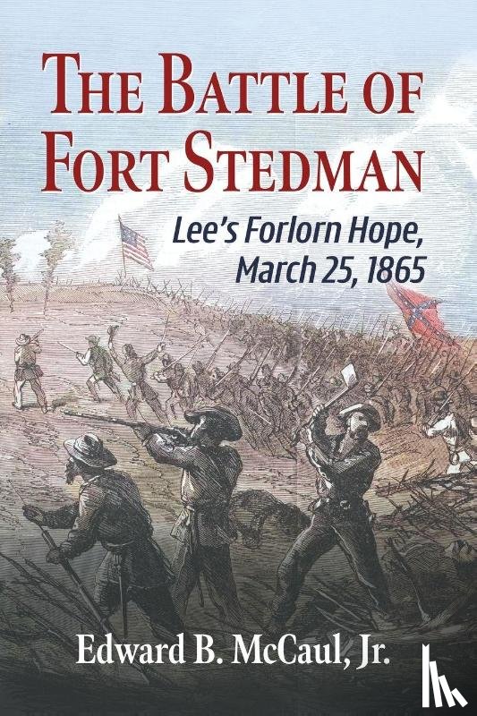 McCaul, Edward B - The Battle of Fort Stedman
