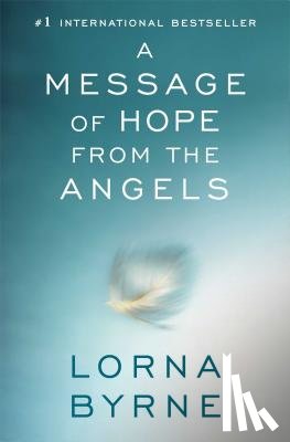 Byrne, Lorna - A Message of Hope from the Angels