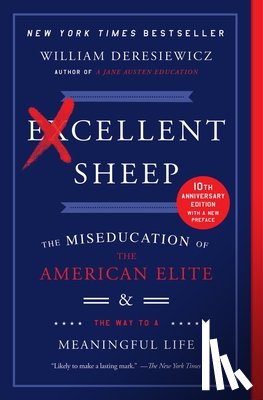 Deresiewicz, William - Excellent Sheep