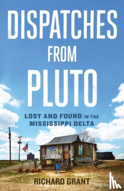 Grant, Richard - Dispatches from Pluto