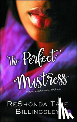 Billingsley, ReShonda Tate - The Perfect Mistress