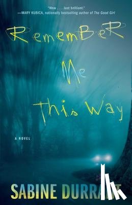 Durrant, Sabine - Remember Me This Way