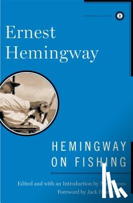 Hemingway, Ernest - Hemingway on Fishing