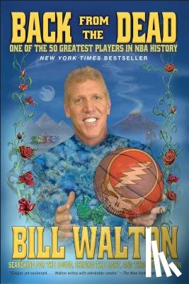 Walton, Bill - Back from the Dead