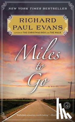 Evans, Richard Paul - Miles to Go