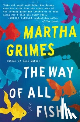 Grimes, Martha - The Way of All Fish