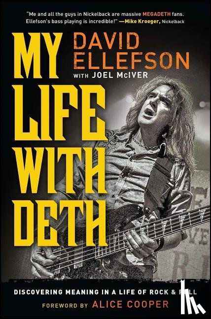 Ellefson, David, McIver, Joel - My Life with Deth