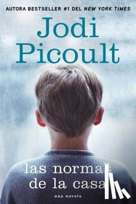 Picoult, Jodi - Las normas de la casa