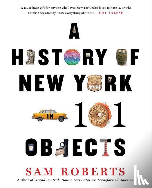 Roberts, Sam - HIST OF NEW YORK IN 101 OBJECT