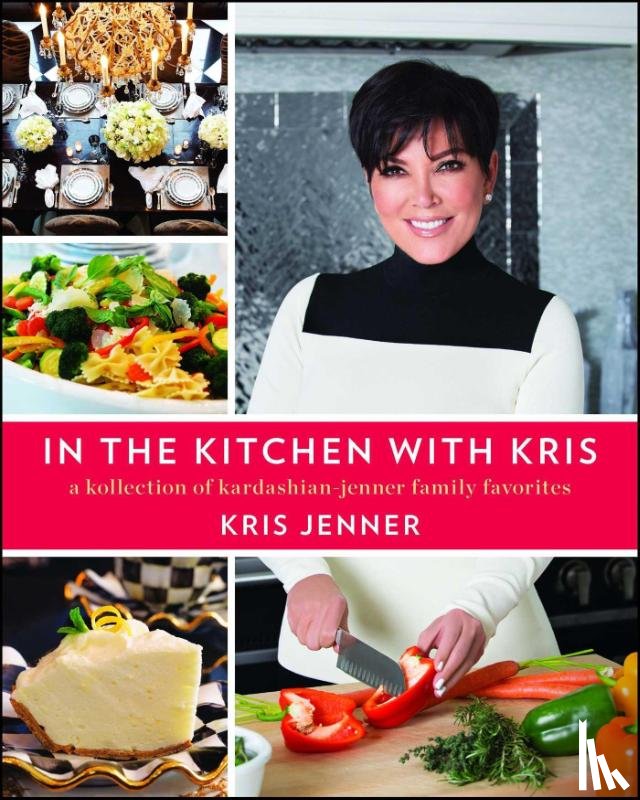 Jenner, Kris - In the Kitchen with Kris