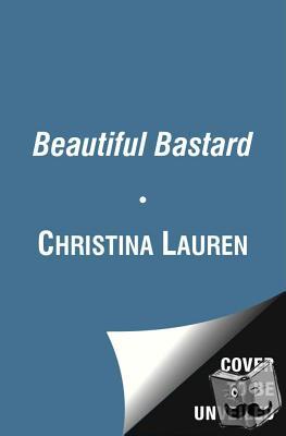 Lauren, Christina - Beautiful Bastard