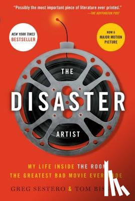 Sestero, Greg, Bissell, Tom - The Disaster Artist
