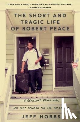 Hobbs, Jeff - The Short and Tragic Life of Robert Peace