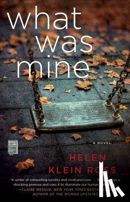 Ross, Helen Klein - What Was Mine