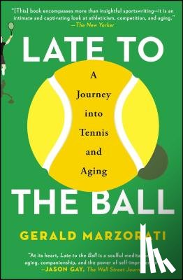 Marzorati, Gerald - Late to the Ball