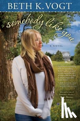 Vogt, Beth K. - Somebody Like You