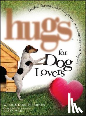 Robertson, Willie, Robertson, Korie - Hugs for Dog Lovers
