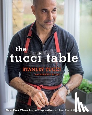 Tucci, Stanley, Blunt, Felicity - The Tucci Table