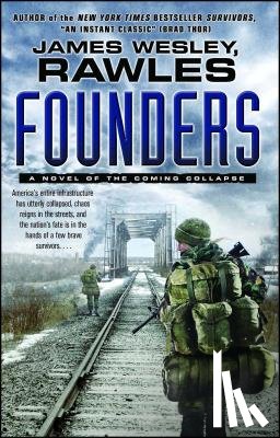 James Wesley, Rawles - Founders