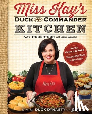 Robertson, Kay - Miss Kay's Duck Commander Kitchen