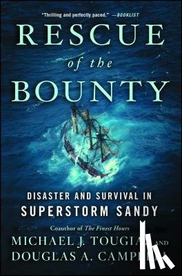 Tougias, Michael J. - Rescue of the Bounty: Disaster and Survival in Superstorm Sandy