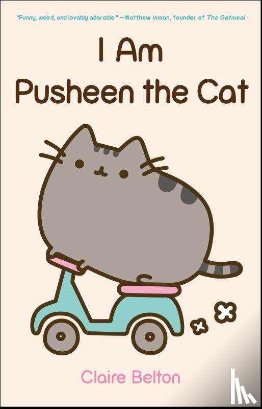 Belton, Claire - I Am Pusheen the Cat