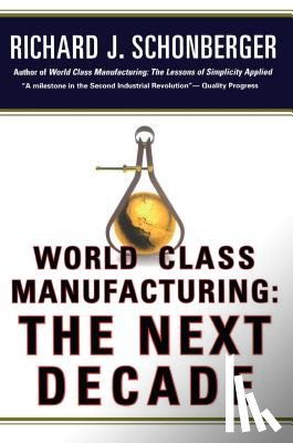 Schonberger, Richard J. - World Class Manufacturing