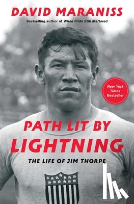 Maraniss, David - Path Lit by Lightning