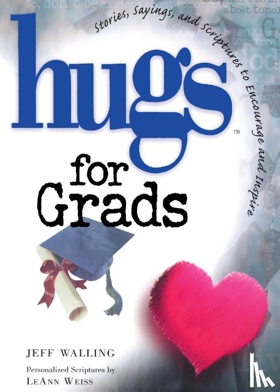 Walling, Jeff - Hugs for Grads