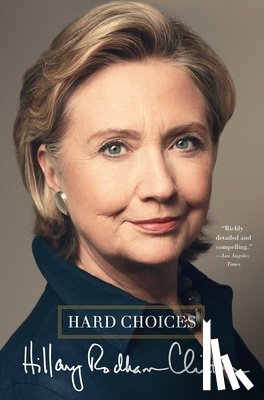 Clinton, Hillary Rodham - Hard Choices