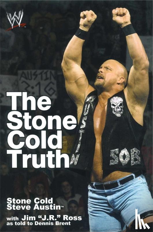 Austin, Steve - Stone Cold Truth