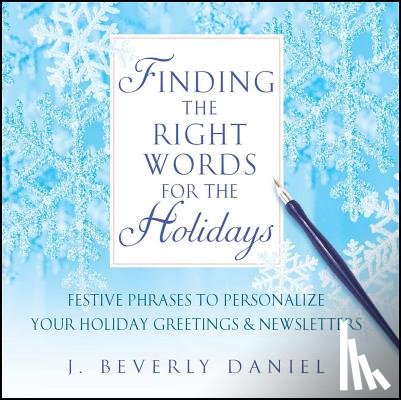 Daniel, J. Beverly - Finding the Right Words for the Holidays