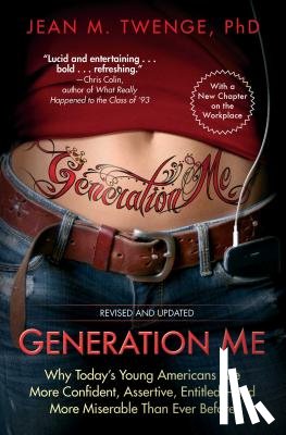 Twenge, Jean M. - Generation Me - Revised and Updated