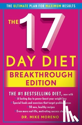 Moreno, Mike - The 17 Day Diet Breakthrough Edition