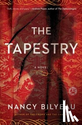 Bilyeau, Nancy - The Tapestry