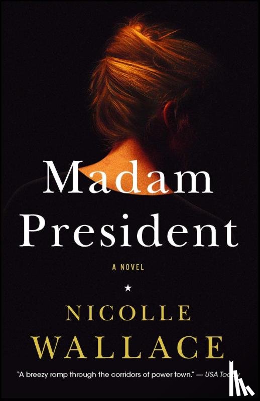 Wallace, Nicolle - Madam President