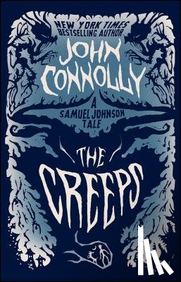 Connolly, John - Creeps: A Samuel Johnson Tale
