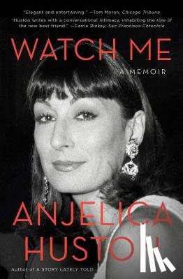 Huston, Anjelica - Watch Me