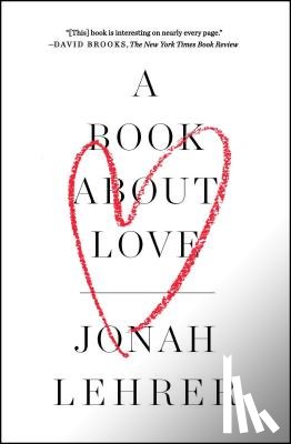 Lehrer, Jonah - A Book About Love