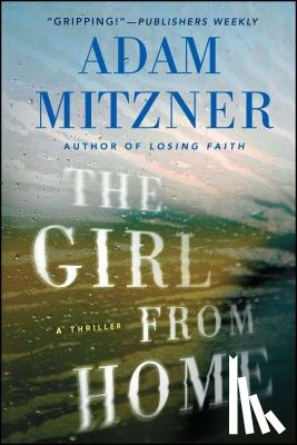 Mitzner, Adam - The Girl From Home