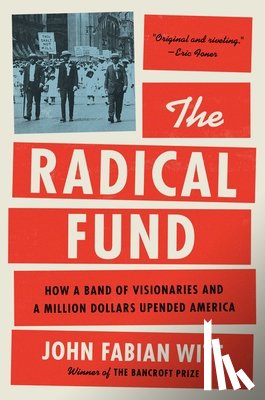 Witt, John Fabian - Radical Fund