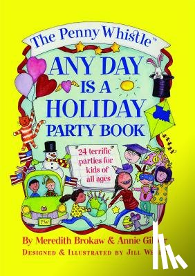 Weber, Jill - Penny Whistle Any Day Is a Holiday Book