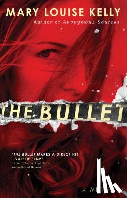 Kelly, Mary Louise - The Bullet