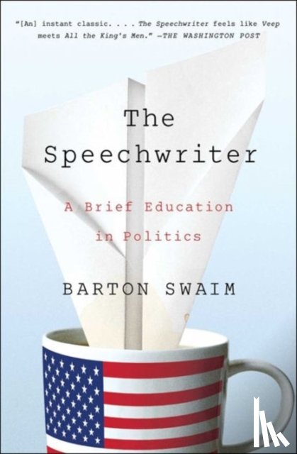 Swaim, Barton - The Speechwriter