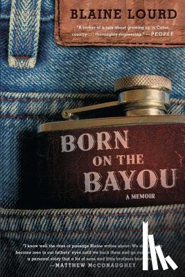Lourd, Blaine - Born on the Bayou