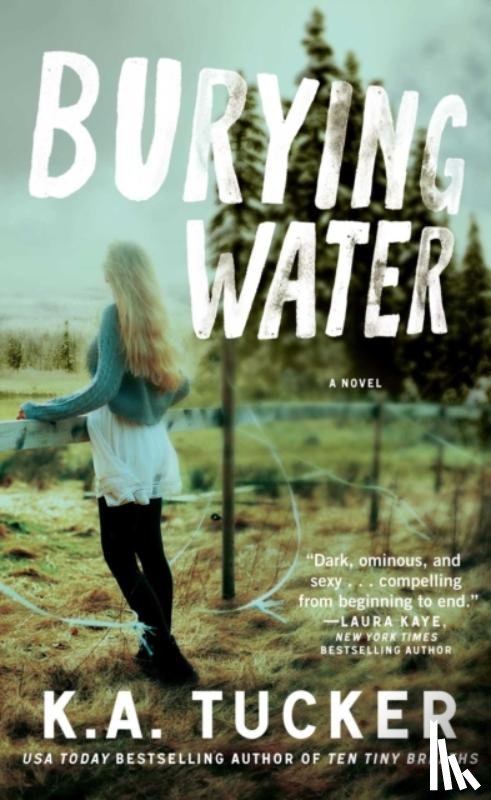 Tucker, K.A. - Burying Water