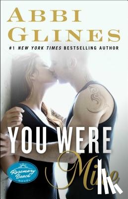 Glines, Abbi - You Were Mine