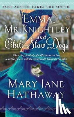 Hathaway, Mary Jane - Emma, Mr. Knightley and Chili-Slaw Dogs