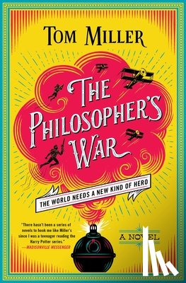 Miller, Tom - The Philosopher's War